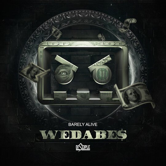 Barely Alive - Wedabe$ - Mp3 Digital Album Download