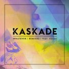 Kaskade - Whatever (feat. KOLAJ) [Remixes] - Mp3 Digital Album Download