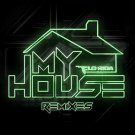 Flo Rida - My House (Remixes) - Mp3 Digital Album Download Flo Rida - My House (Remixes) - Mp3 Digital Album Download