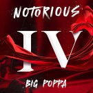 The Notorious B.I.G. - Notorious IV: Big Poppa - Mp3 Download The Notorious B.I.G. - Notorious IV: Big Poppa - Mp3 Download