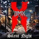 DMX - Silent Night (Single) - Mp3 Digital Single Download
