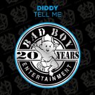 Diddy - Tell Me - Mp3 Digital Single Download