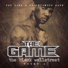 The Game - The Black Wallstreet, Vol. 6 - Mp3 Digital Album Download The Game - The Black Wallstreet, Vol. 6 - Mp3 Digital Album Download