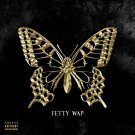 Fetty Wap - The Butterfly Effect - Mp3 Digital Album Download