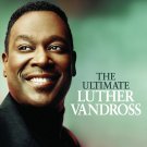 Luther Vandross - The Ultimate Luther Vandross (Expanded Edition) - Mp3 Digital Album Download Luther Vandross - The Ultimate Luther Vandross (Expanded Edition) - Mp3 Digital Album Download