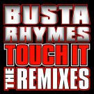 Busta Rhymes - Touch It (The Remixes) - Mp3 Digital Album Download