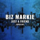 Biz Markie - Just a Friend (Sped Up) - Mp3 Digital Album Download