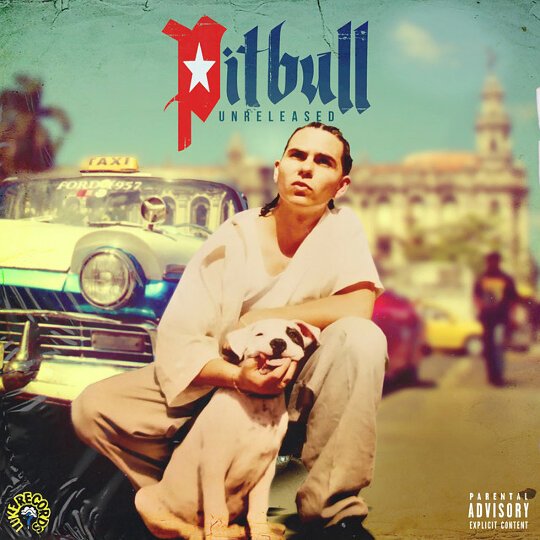Pitbull - Unreleased - Mp3 Digital Album Download