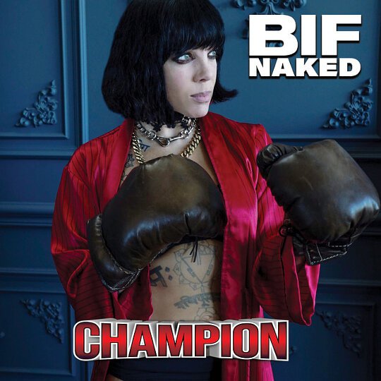 Bif Naked - Champion - Mp3 Digital Album Download