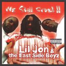 Lil Jon & The East Side Boyz - We Still Crunk! - Mp3 Digital Album Download Lil Jon & The East Side Boyz - We Still Crunk! - Mp3 Digital Album Download
