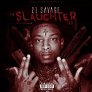 21 Savage - The Slaughter Tape - Mp3 Digital Album Download 21 Savage - The Slaughter Tape - Mp3 Digital Album Download