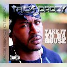 Trick Daddy - Take It to da House - Mp3 Digital Album Download Trick Daddy - Take It to da House - Mp3 Digital Album Download