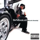 Sir Mix-A-Lot - Mack Daddy - Mp3 Download