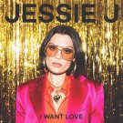 Jessie J - I Want Love (Single) - Mp3 Digital Single Download