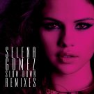 Selena Gomez - Slow Down Remixes - Mp3 Digital Album Download
