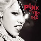 P!nk - Try This - Mp3 Download