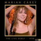Mariah Carey - The Live Debut -  1990 - Mp3 Download