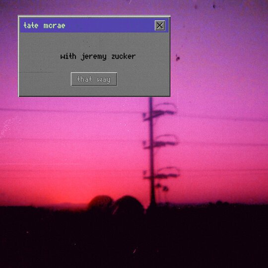 Tate McRae - that way (with Jeremy Zucker) - Mp3 Download