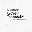 Ed Sheeran - South of the Border - Mp3 Download