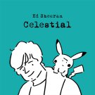 Ed Sheeran - Celestial (Deluxe) - Mp3 Download