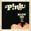 P!nk - Blow Me (One Last Kiss) - Mp3 Download