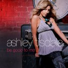 Ashley Tisdale - Be Good to Me - Mp3 Download