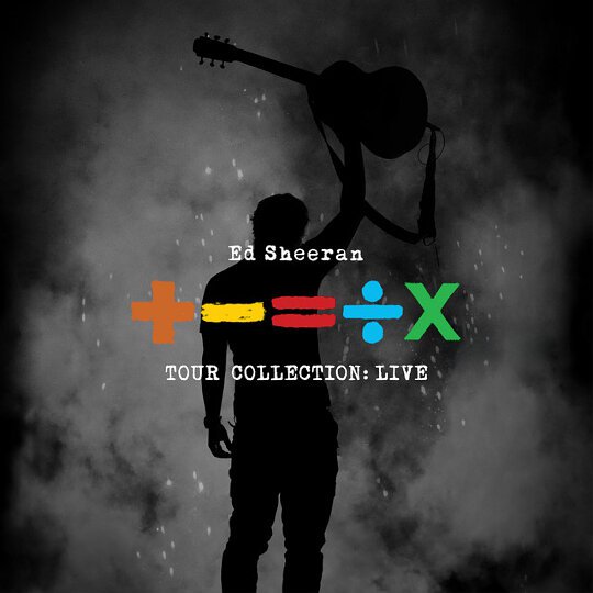 Ed Sheeran - +-=&Atilde;&middot;x (Tour Collection: Live) - Mp3 Download