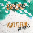 Paramore - Ain't It Fun Remix EP - Mp3 Download