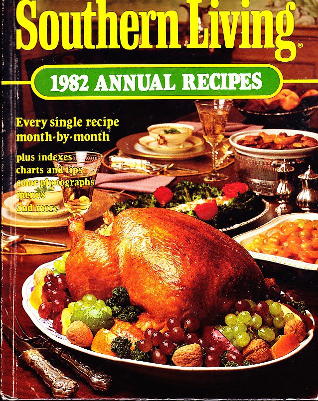 Southern Living, 1982 Annual Recipes, Oxmoor House