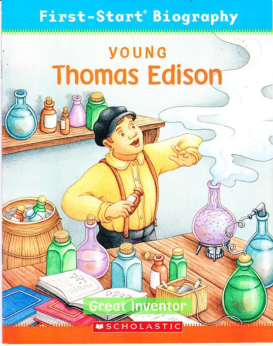 Young Thomas Edison, Great Inventor, First-Start Biography, Claire ...