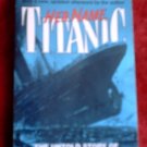 Her Name: Titanic*Charles Pellegrino*