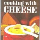 Better Homes & Garden Cooking With Cheese Cook Bk 1973