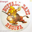 Regina Buffalo Days Pinback (Now Called Queen City EX)