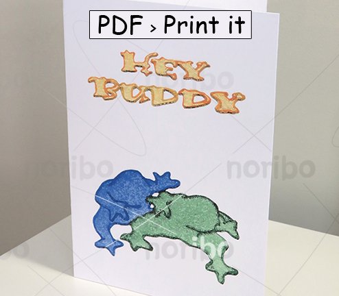 Card - Hey Buddy Frogs - printable A4 PDF digital download - friendship valentine toads amphibians