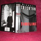 Timeline   -----by-----  Michael Crichton  ----Hardcover ----