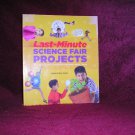Last--Minute  Science Fair Projects ----  Paperback ----by--  Sudipta Bardhan--Quallen