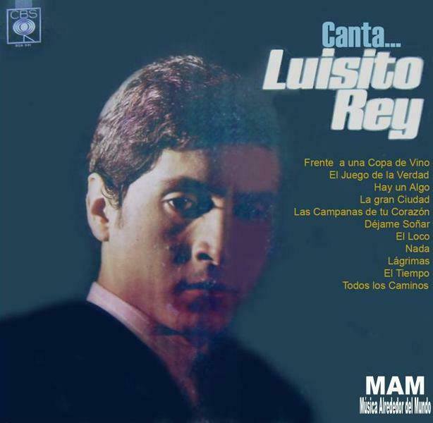 LUISITO REY CD Canta Luisito Rey a Dramatic New Artist And His World COLUMBIA