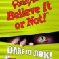 Ripley's Believe It or Not! Dare to Look! (10) by Ripley's