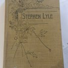 Stephen Lyle Gentleman and Philanthropist Antique Fiction Novel Belle Chisholm