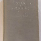 Star Magic Channing Pollock 1933 Romance Love Novel EX-LIB Vintage Hard Cover
