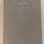 Star Magic Channing Pollock 1933 Romance Love Novel EX-LIB Vintage Hard Cover
