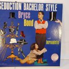 Bryce Bond & Burnadette SEDUCTION BACHELOR STYLE Adult Vinyl Record Lobo 102