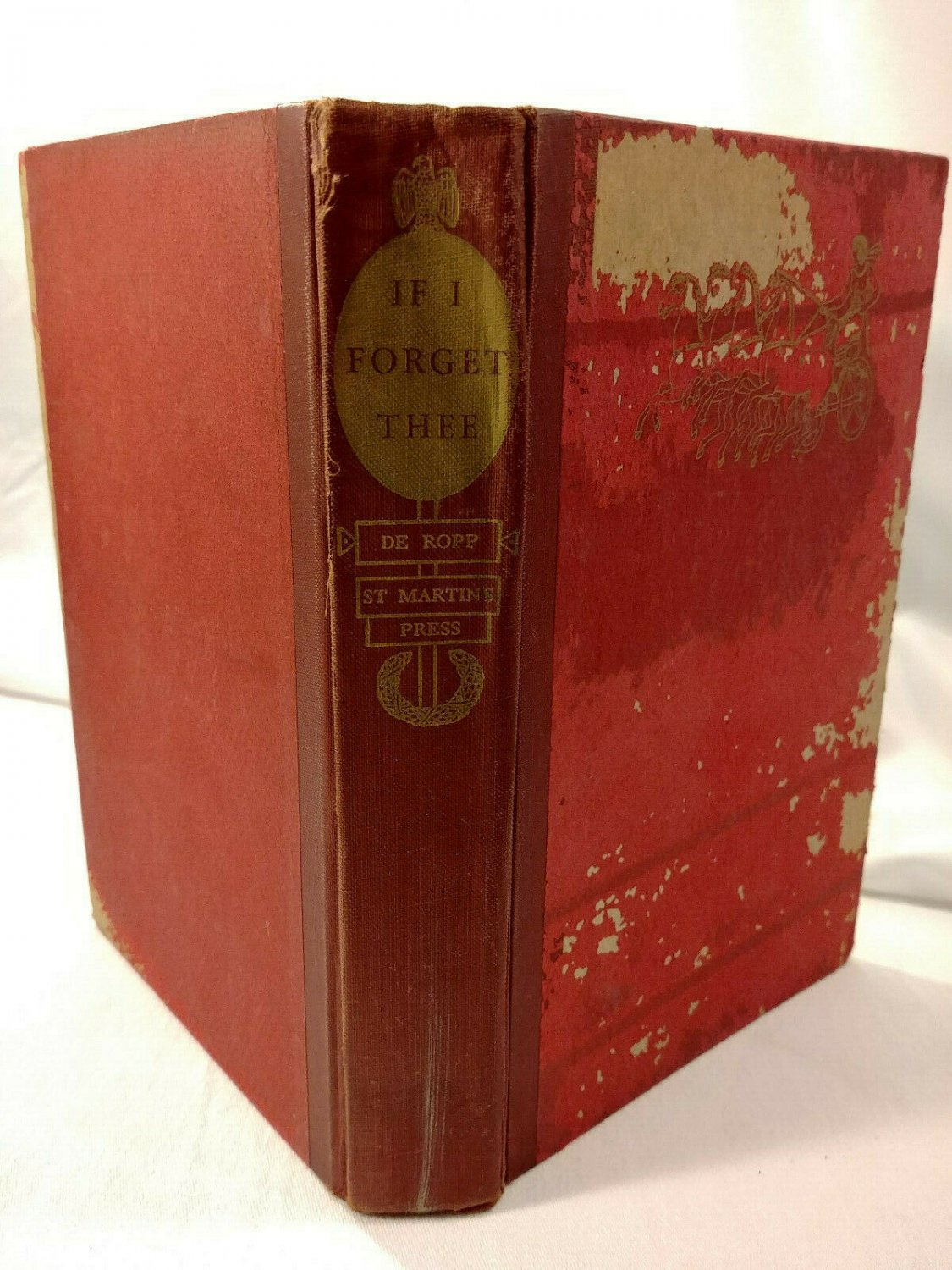 IF I FORGET THEE Robert deRopp Hard Cover 1956 First Ed 1st Printing Jerusalem
