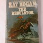 The Regulator 1976 Ray Hogan Bill Thompson Paperback First Edition 1st Printing
