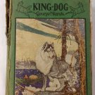 The Heart of the King-Dog 1929 George Marsh Hard Cover Illustrated Cover Map