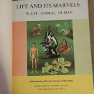 Life and Its Marvels: Plant, Animal, Human HC Book 1960 Treasury of Knowledge