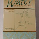 Water in the Middle East a Geography of Peace 2000 Amery and Wolf Paperback