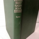 Brief Gaudy Hour A Novel of Anne Boleyn 1944 Margaret Campbell Barnes Hard Cover