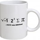 Funny Mug - I Ate Some Pieâ€¦ And It Was Delicious. Math Geek - 11 OZ Coffee Mugs - Funny Inspir