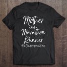 Tadostore Running Mother And A Marathon Runner Don't Underestimate Me Tee Shirt